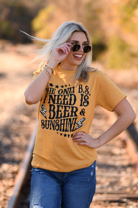 The Only B.S. I Need Is Beer and Sunshine Tee