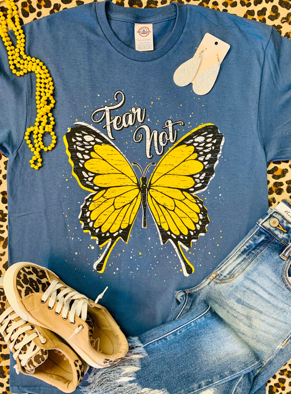 Fear Not Butterfly Tee
