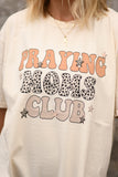 Praying Moms Club Tee